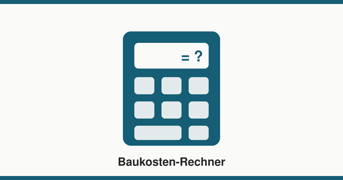 Baukosten berechnen: Was kostet der Hausbau pro Quadratmeter?